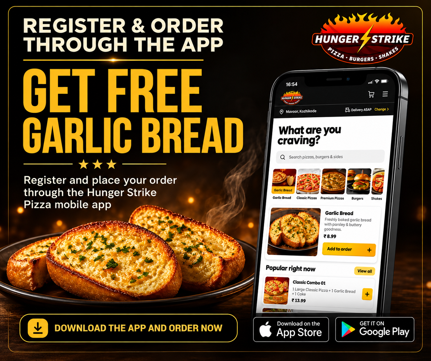 Register and order through the Hunger Strike app to get free garlic bread